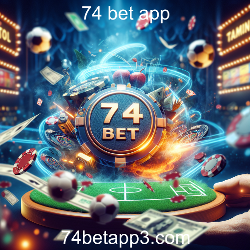 Descubra o Universo das Apostas Esportivas com o 74 Bet App